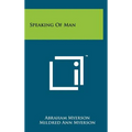Speaking of Man