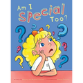 Am I Special Too?