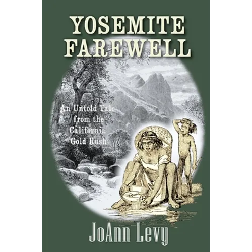Yosemite Farewell: An Untold Tale from the California Gold Rush