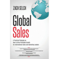 Global Sales: A Practical Playbook on How to Drive Profitable Growth for International Sales and Marketing Leaders