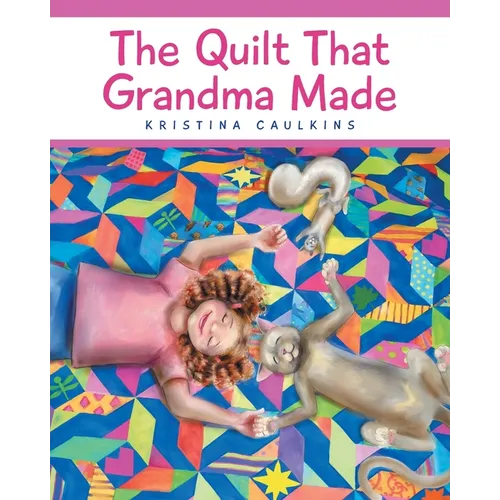 The Quilt That Grandma Made