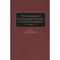 The Integration of Psychological Principles in Policy Development