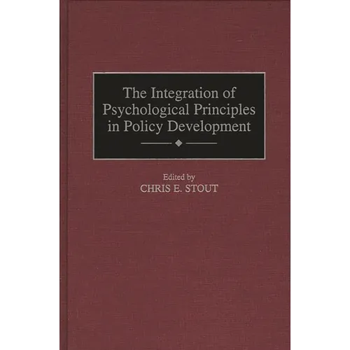 The Integration of Psychological Principles in Policy Development