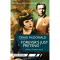 Forever's Just Pretend: A Hector Lassiter novel