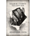 Orange County: The Dark Side