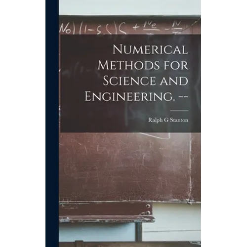Numerical Methods for Science and Engineering. --
