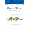 Poems and Pieces: A Celebration of Life: A Celebration of Life