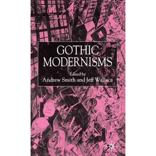 Gothic Modernisms