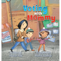 Voting with Mommy