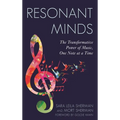 Resonant Minds: The Transformative Power of Music, One Note at a Time