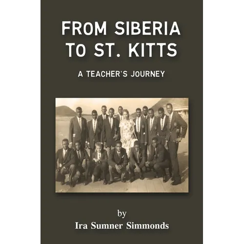 From Siberia to St. Kitts: A Teacher's Journey