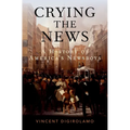 Crying the News: A History of America's Newsboys
