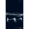 How to Be Trustworthy