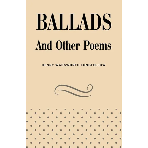 Ballads and Other Poems