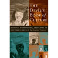 The Devil's Book of Culture: History, Mushrooms, and Caves in Southern Mexico