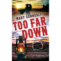 Too Far Down