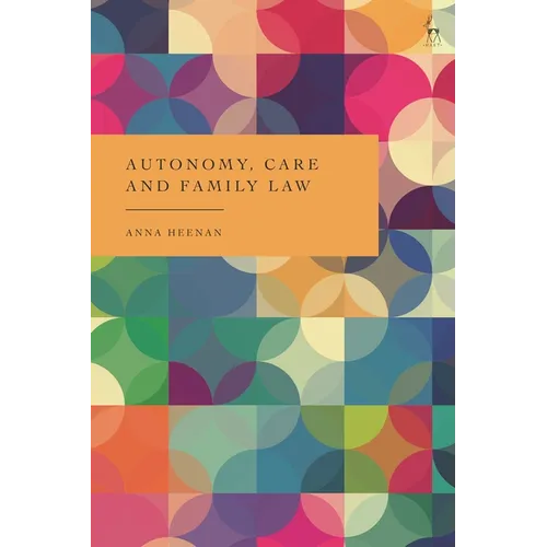 Autonomy, Care and Family Law