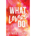 What Lovers Do
