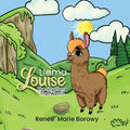 Llama Louise: The Shy Llama That Wasn't