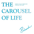 The Carousel of Life