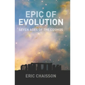 Epic of Evolution: Seven Ages of the Cosmos