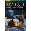 Skyfall: Angels of Destiny