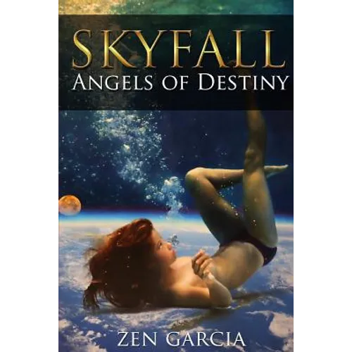 Skyfall: Angels of Destiny