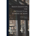 Reid's Essays on the Intellectual Powers of Man