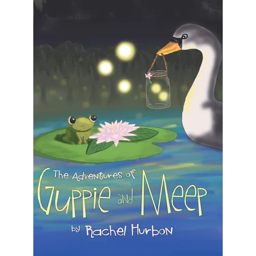 The Adventures of Guppie and Meep