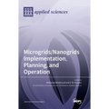 Microgrids/Nanogrids Implementation, Planning, and Operation