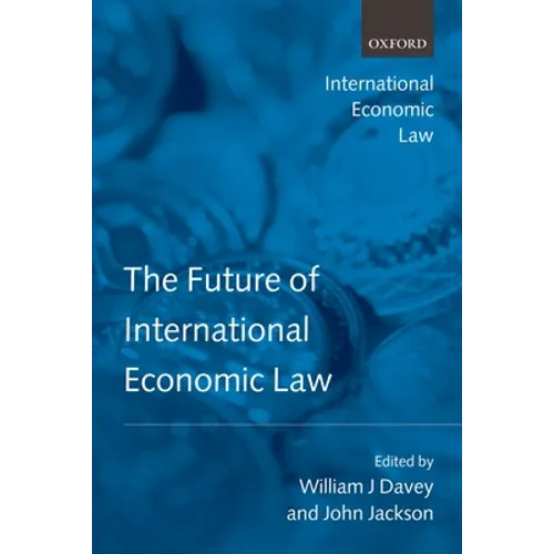 The Future of International Economic Law