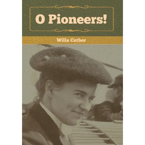 O Pioneers!