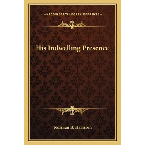 His Indwelling Presence