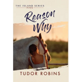 Reason Why: A sweet summer romance featuring true friends and true love
