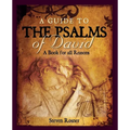 A Guide to the Psalms of David: A Book for all Reasons