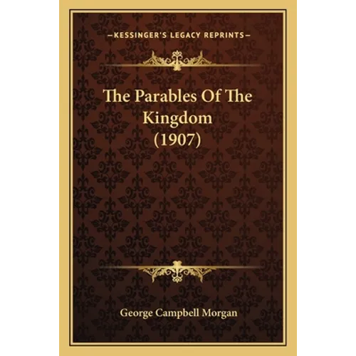 The Parables Of The Kingdom (1907)