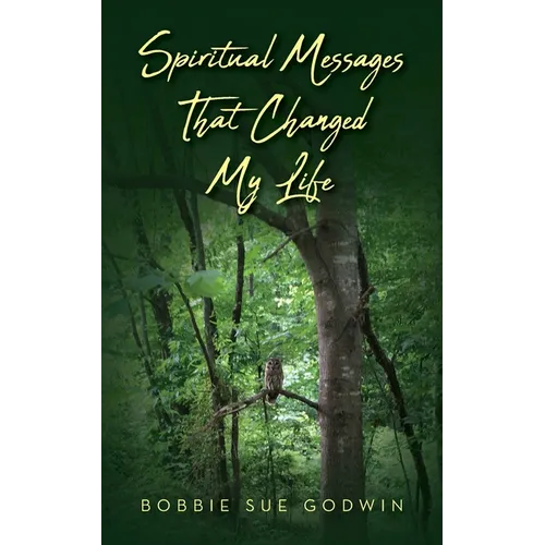 Spiritual Messages That Changed My Life