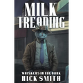 Milk Treading