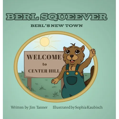 Berl Squeever: Berl's New Town