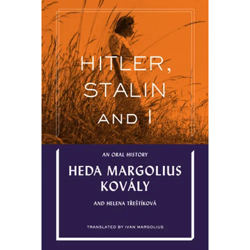 Hitler, Stalin and I: An Oral History