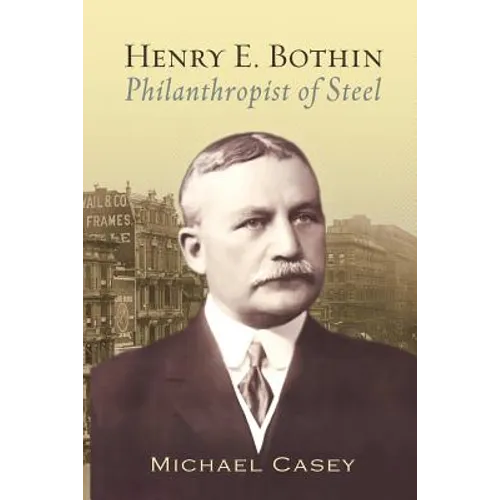 Henry E. Bothin, Philanthropist of Steel