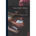 The Holy Bible: Containing the Old and New Covenant, Commonly Called the Old and New Testament; Volume 3