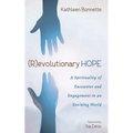 (R)Evolutionary Hope: A Spirituality of Encounter and Engagement in an Evolving World