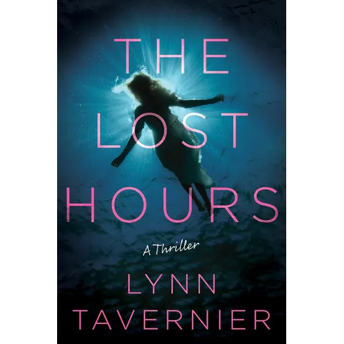 The Lost Hours: A Thriller