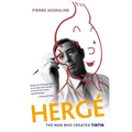 Herge: The Man Who Created Tintin