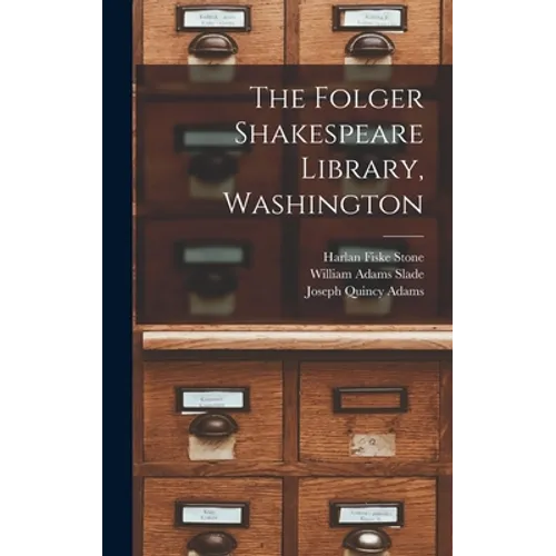 The Folger Shakespeare Library, Washington