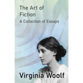 The Art of Fiction - A Collection of Essays