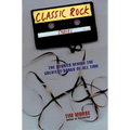 Classic Rock Stories: The Stories Behind the Greatest Songs of All Time