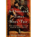 A Thousand Times More Fair