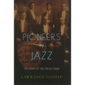 Pioneers of Jazz: The Story of the Creole Band